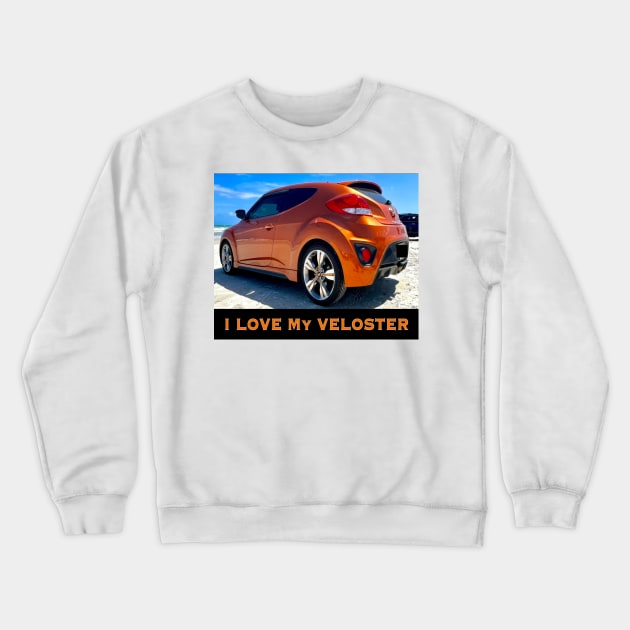 I Love My Veloster Crewneck Sweatshirt by ZerO POint GiaNt